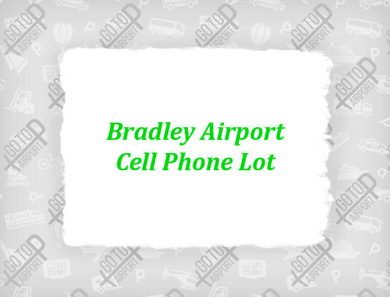 Bradley Airport Cell Phone Lot Hartford United States
